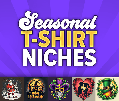 Seasonal T-Shirt Niches / Trends (FREE)